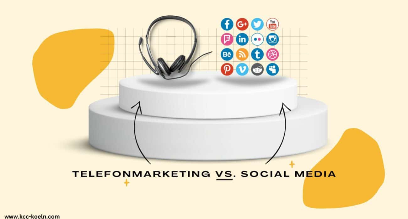 Telefonmarketing vs. Social Media | KCC GmbH Telefonmarketing vs. Social Media