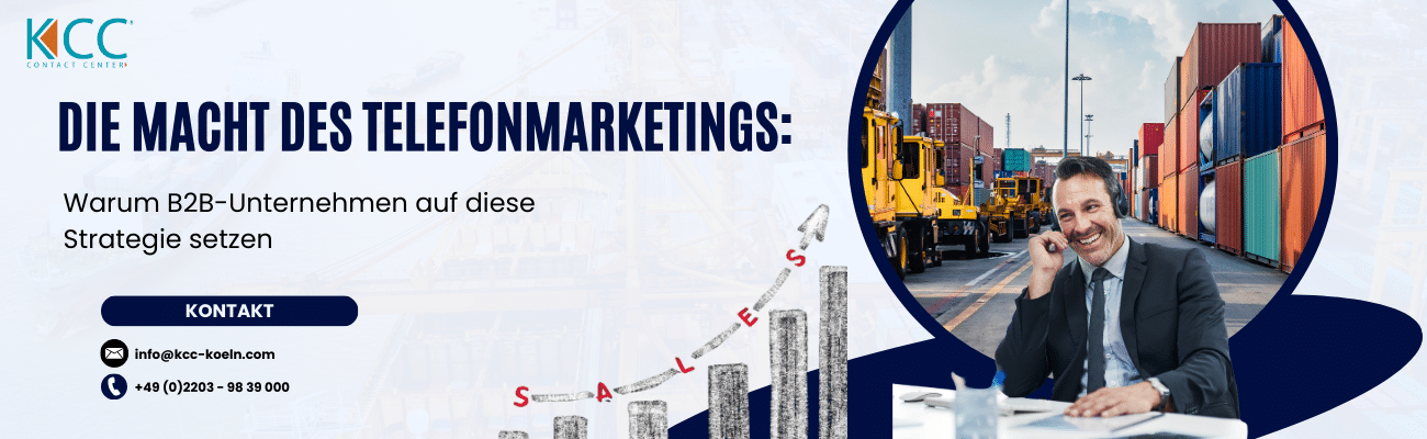 KCC - Die Macht des Telefonmarketings | KCC GmbH Die Macht des Telefonmarketings: Warum B2B-Unternehmen auf diese Strategie setzen