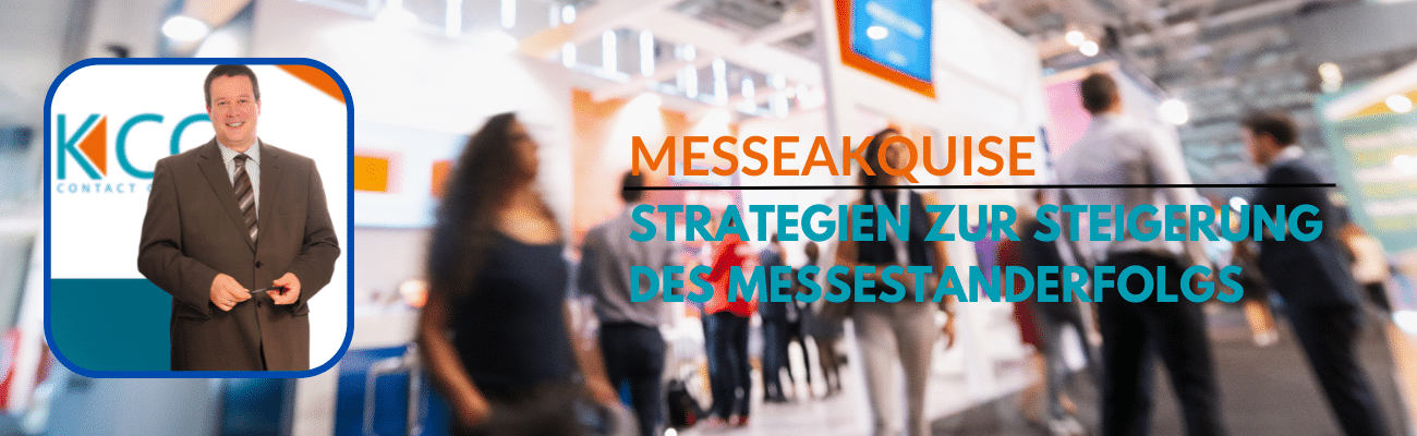 Messeakquise Messestand | KCC GmbH Messeakquise im B2B-Bereich