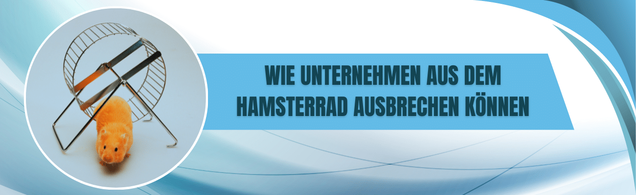 Vertrieb_Wie-Unternehmen-aus-dem-Hamsterrad-ausbrechen-koennen