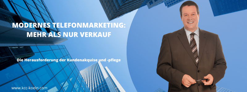 Die Bedeutung von Telefonmarketing im B2B-Sektor | KCC GmbH Die Bedeutung von Telefonmarketing im B2B-Sektor